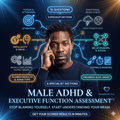 Male ADHD & Executive Function Assessment™ — Free Self-Report Tool